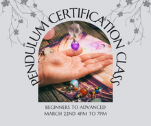 Load image into Gallery viewer, Pendulum Certification Class